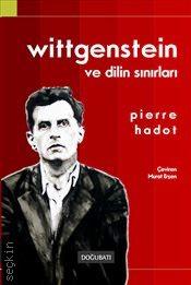 Wittgenstein ve Dilin Sınırları Pierre Hadot  - Kitap