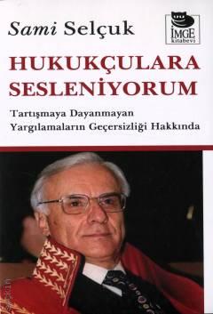 Hukukçulara Sesleniyorum