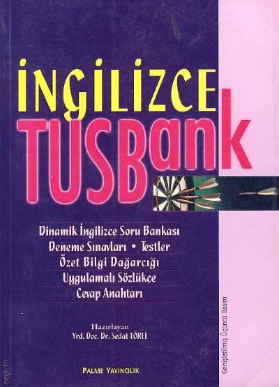 İngilizce Tusbank Yrd. Doç. Dr. Sedat Törel