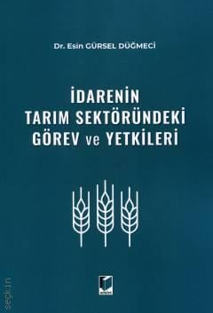 İdarenin Tarım Sektöründeki Görev ve Yetkileri