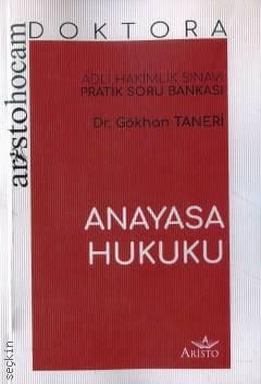 Aristo Hocam Doktora Anayasa Hukuku  Adli Hakimlik Sınavı Pratik Soru Bankası Dr. Gökhan Taneri  - Kitap