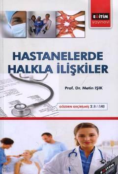 Hastanelerde Halkla İlişkiler Prof. Dr. Metin Işık  - Kitap