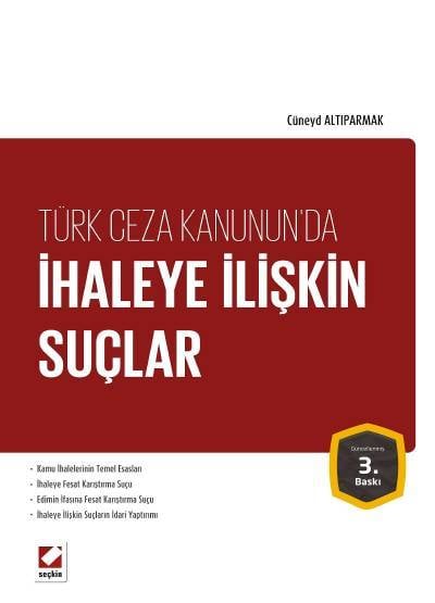 Türk Ceza Kanunu'nda İhaleye İlişkin Suçlar Cüneyd Altıparmak  - Kitap