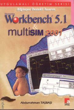 Eleckronics Workbench 5.1 & Multisim 2001 Abdurrahman Taşbaşı  - Kitap