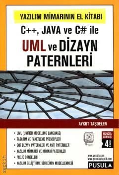 C++, Java ve C# ile UML ve Dizayn Paternleri Aykut Taşdelen  - Kitap