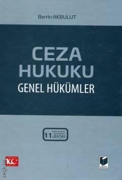 Ceza Hukuku Genel Hükümler Prof. Dr. Berrin Akbulut  - Kitap