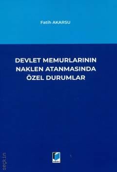 Devlet Memurlarının Naklen Atanmasında Özel Durumlar