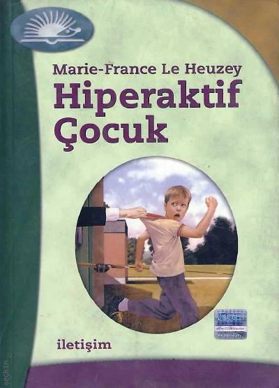 Hiperaktif Çocuk  Emel Ergun, Marie-France Le Heuzey  - Kitap