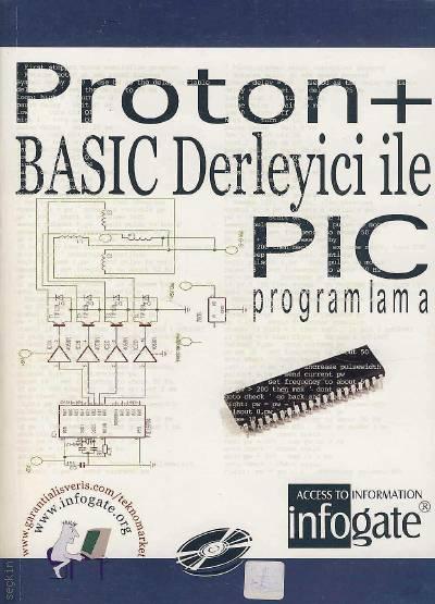 Proton + Basic Derleyici ile PIC Programlama Cihan Gerçek, Gökhan Dinçer  - Kitap