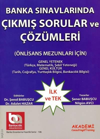 Banka Sınavlarında Çıkmış Sorular ve Çözümleri (Önlisans Mezunları İçin) Dr. Şenol Babuşcu, Dr. Adalet Hazar  - Kitap