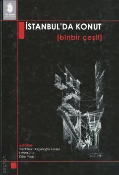 İstanbul'da Konut (binbir çeşit) Yurdanur Dülgeroğlu Yüksel, Elmira Gür, Dilek Yıldız  - Kitap