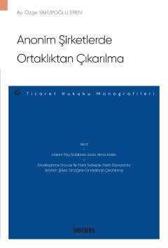 Anonim Şirketlerde Ortaklıktan Çıkarılma Özge Yakupoğlu Eren