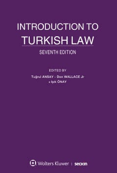 Introduction to Turkish Law Prof. Dr. Şakir Tuğrul Ansay, Don Wallace Jr, Işık Önay  - Kitap