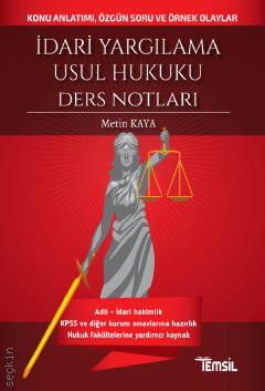 İdari Yargılama Usul Hukuku Ders Notları Konu Anlatımlı Metin Kaya  - Kitap