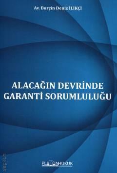 Alacağın Devrinde Garanti Sorumluluğu Burçin Deniz İlikçi