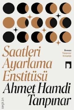 Saatleri Ayarlama Enstitüsü Ahmet Hamdi Tanpınar  - Kitap