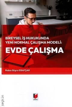 Bireysel İş Hukukunda Yeni Normal Çalışma Modeli: Evde Çalışma