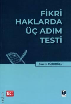 Fikri Haklarda Üç Adım Testi Sinem Türkoğlu