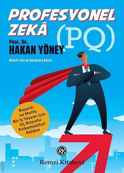 Profesyonel Zeka (PQ) Prof. Dr. Hakan Yöney  - Kitap