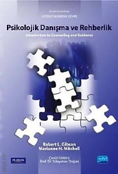 Psikolojik Danışma ve Rehberlik Robert L. Gibson, Marianne H. Mitchell  - Kitap