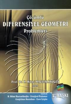 Çözümlü Diferensiyel Geometri Problemleri Cilt:1 Prof. Dr. H. Hilmi Hacısalihoğlu  - Kitap