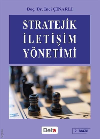 Stratejik İletişim Yönetimi Yrd. Doç. Dr. İnci Çınarlı  - Kitap