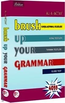 Brush Up Your Grammar Ali A. Aktav
