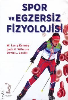Spor ve Egzersiz Fizyolojisi W. Larry Kenney  - Kitap