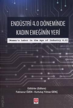 Endüstri 4.0 Döneminde Kadın Emeğinin Yeri