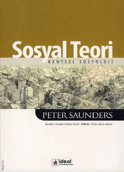 Sosyal Teori, Kentsel Sosyoloji Peter Saunders  - Kitap