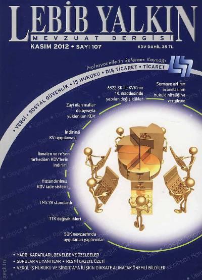 Lebib Yalkın Mevzuat Dergisi Sayı:107 Kasım 2012 Nurullah Zaloğlu 