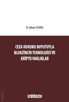 Ceza Hukuku Boyutuyla Blokzincir Teknolojisi ve Kripto Varlıklar