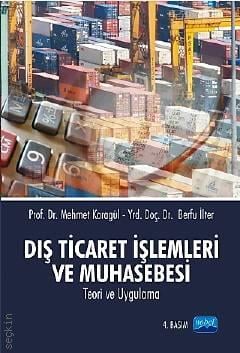 Dış Ticaret İşlemleri ve Muhasebesi Mehmet Karagül, Berfu İlter
