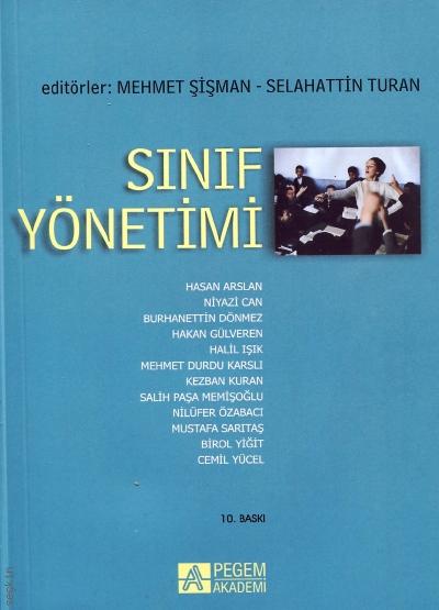 Sınıf Yönetimi Prof. Dr. Mehmet Şişman, Prof. Dr. Selahattin Turan  - Kitap