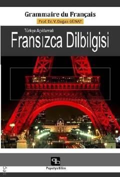 Türkçe Açıklamalı Fransızca Dilbilgisi Veli Doğan Günay  - Kitap