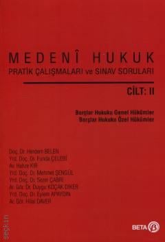Medeni Hukuk Pratik Çalışmaları ve Sınav Soruları Cilt:2 Herdem Belen, Funda Çelebi, Hafize Kır