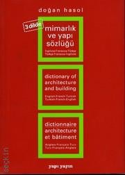 Mimarlık ve Yapı Sözlüğü – 3 Dilde Doğan Hasol  - Kitap