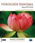 Psikolojik Danışma (Kapsamlı Bir Meslek) Samuel T. Gladding  - Kitap
