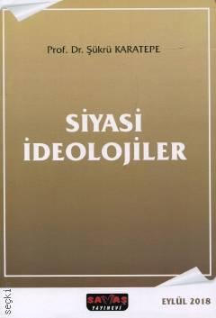Siyasi İdeolojiler Prof. Dr. Şükrü Karatepe  - Kitap