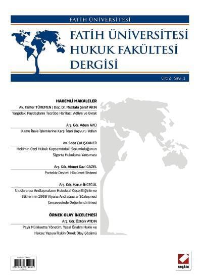 Fatih Üniversitesi Hukuk Fakültesi Dergisi Cilt:2 – Sayı:1 Ocak 2014 Yrd. Doç. Dr. İlyas Çeliktaş 