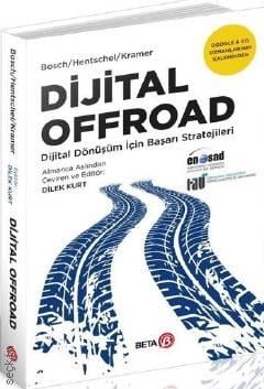 Dijital Offroad Dijital Dönüşüm İçin Başarı Stratejileri Dilek Kurt  - Kitap