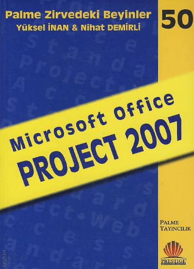 Microsoft Office Project 2007  Yüksel İnan, Nihat Demirli  - Kitap
