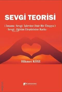 Sevgi Teorisi Hikmet Köse