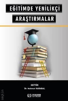 Eğitimde Yenilikçi Araştırmalar Dr. Mehmet Karabal  - Kitap