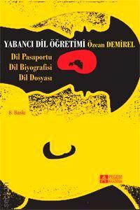 Yabancı Dil Öğretimi Prof. Dr. Özcan Demirel  - Kitap