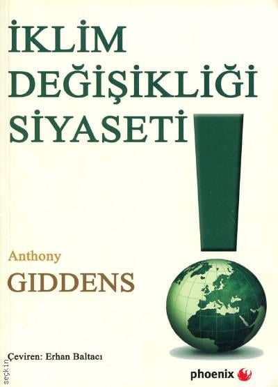 İklim Değişikliği Siyaseti Anthony Giddens  - Kitap