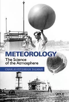 Meteorology The Science of the Atmosphere Charles Fitzhugh Talman  - Kitap