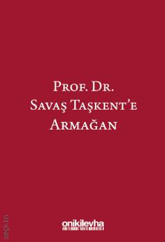 Prof. Dr. Savaş Taşkent'e Armağan Prof. Dr. Kübra Doğan Yenisey  - Kitap