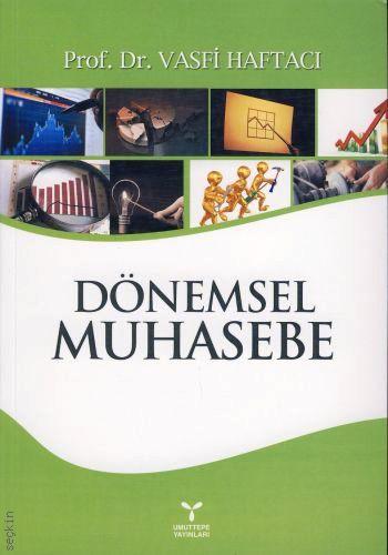 Dönemsel Muhasebe Prof. Dr. Vasfi Haftacı  - Kitap