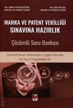 Marka ve Patent Vekilliği Sınavına Hazırlık Çözümlü Soru Bankası
